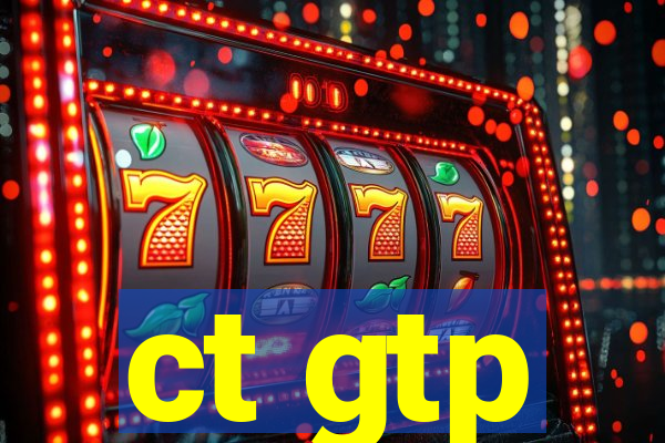 ct gtp